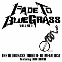 Metallica : Fade to Bluegrass Volume 2